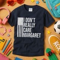 I DonT Really Care Margaret Kids T-Shirt thumb 3