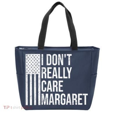 I DonT Really Care Margaret Tote Bag