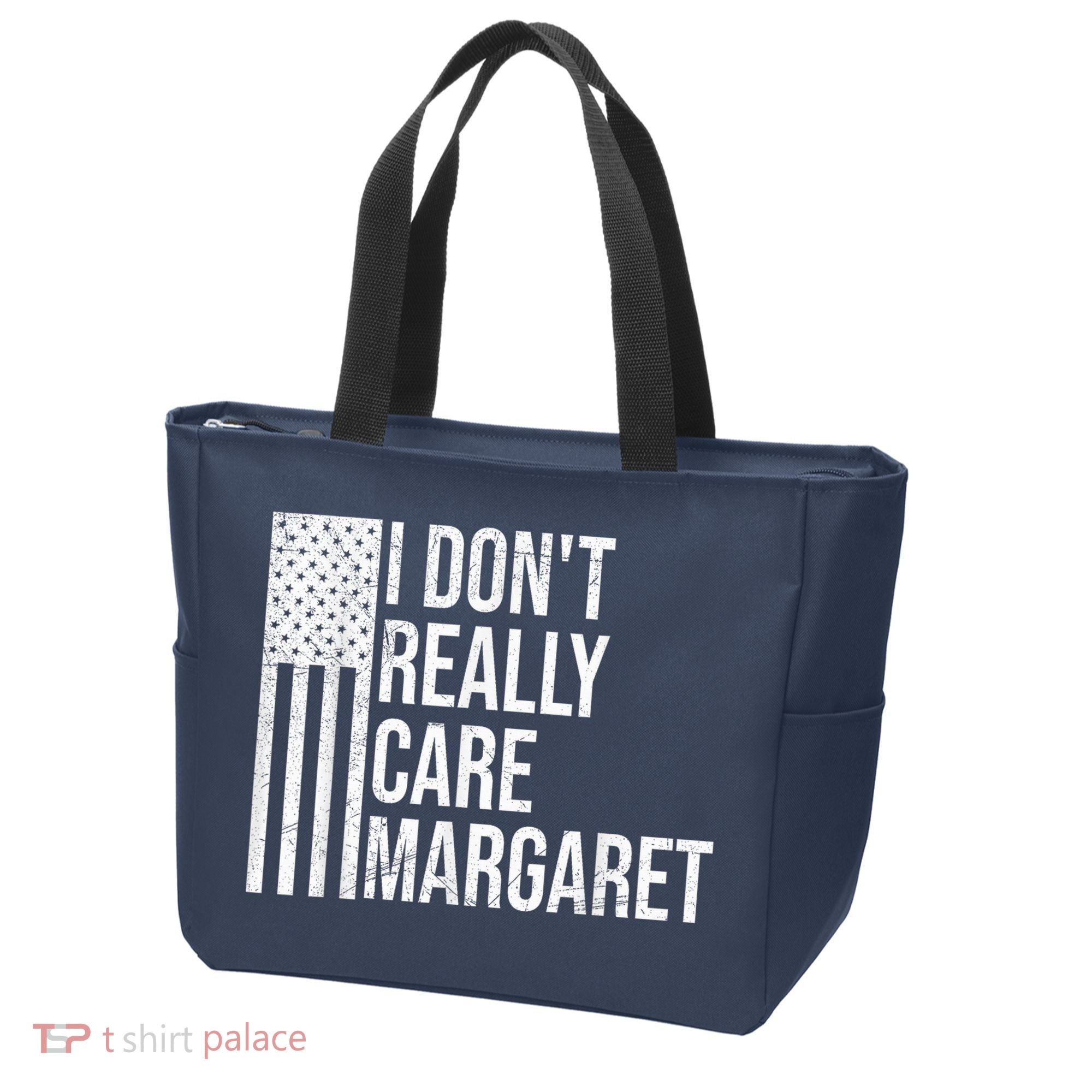I DonT Really Care Margaret Tote Bag