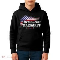 I DonT Really Care Margaret Funny Minimalist Long Sleeve Kids Hoodie thumb 4