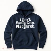 I DonT Really Care Margaret Minimalist Hoodie thumb 0