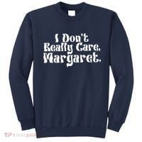 I DonT Really Care Margaret Minimalist Sweatshirt thumb 0