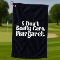 I DonT Really Care Margaret Minimalist Golf Towel thumb 1