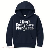 I DonT Really Care Margaret Minimalist Kids Hoodie thumb 0