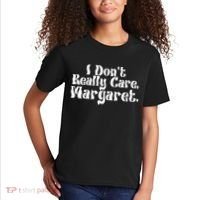 I DonT Really Care Margaret Minimalist Kids T-Shirt thumb 2