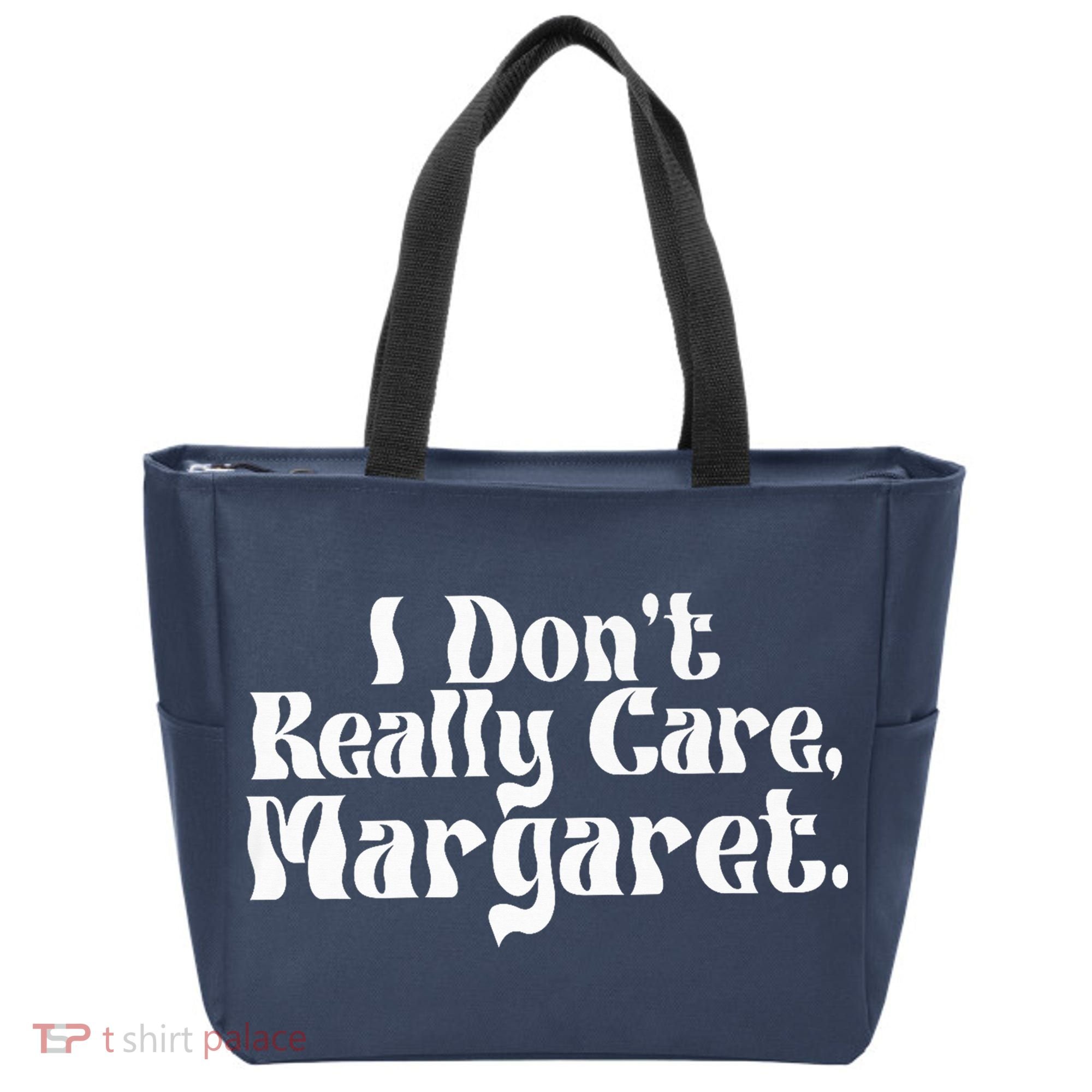I DonT Really Care Margaret Minimalist Tote Bag