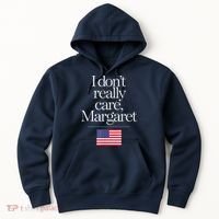 I DonT Really Care Margaret Minimalist Jd Vance Hoodie thumb 0