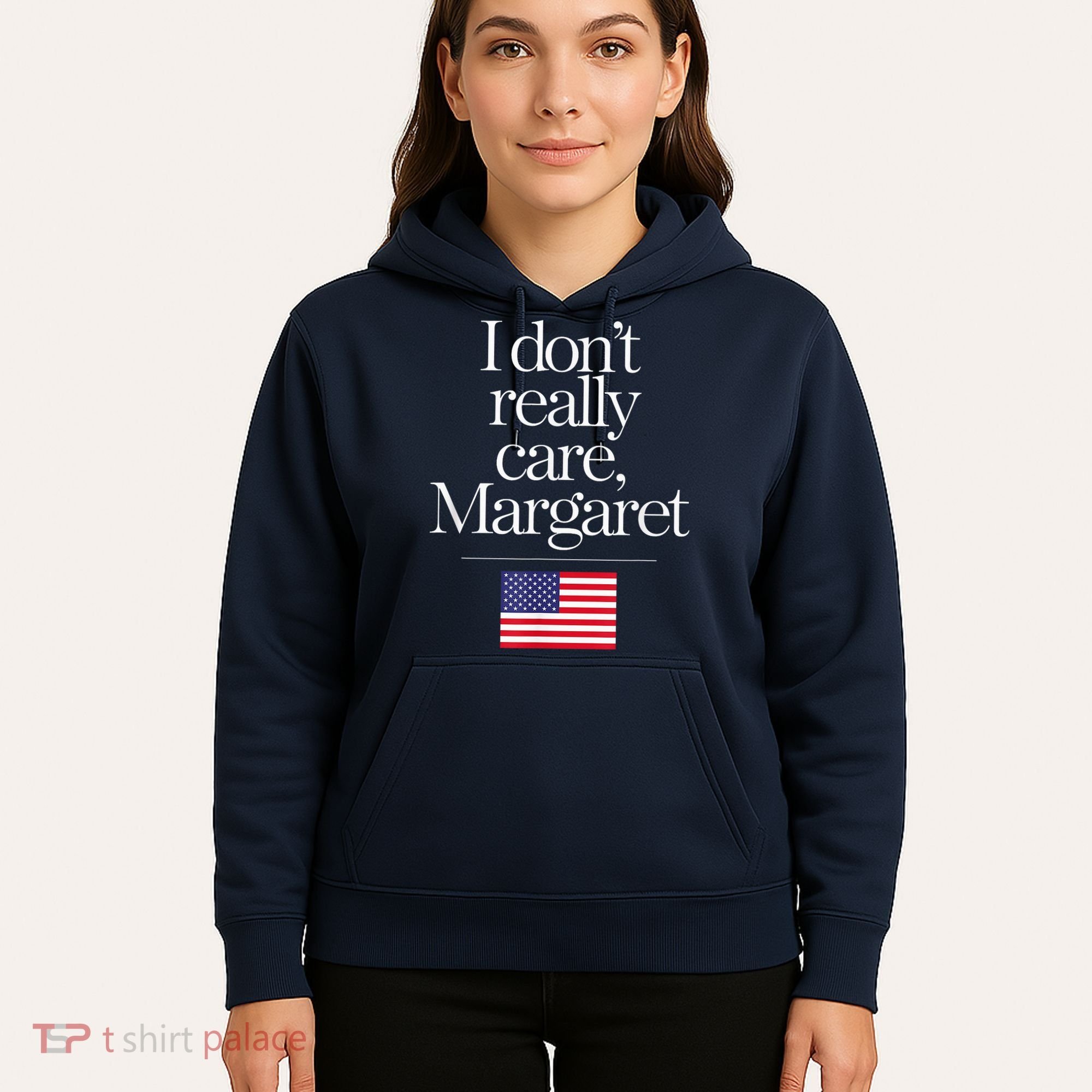I DonT Really Care Margaret Minimalist Jd Vance Hoodie