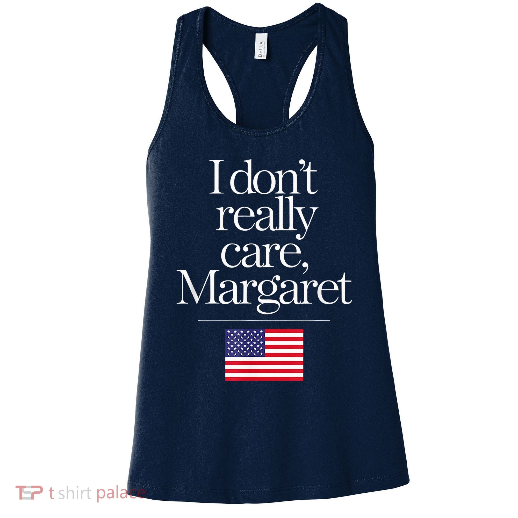I DonT Really Care Margaret Minimalist Jd Vance Women's Tank Top