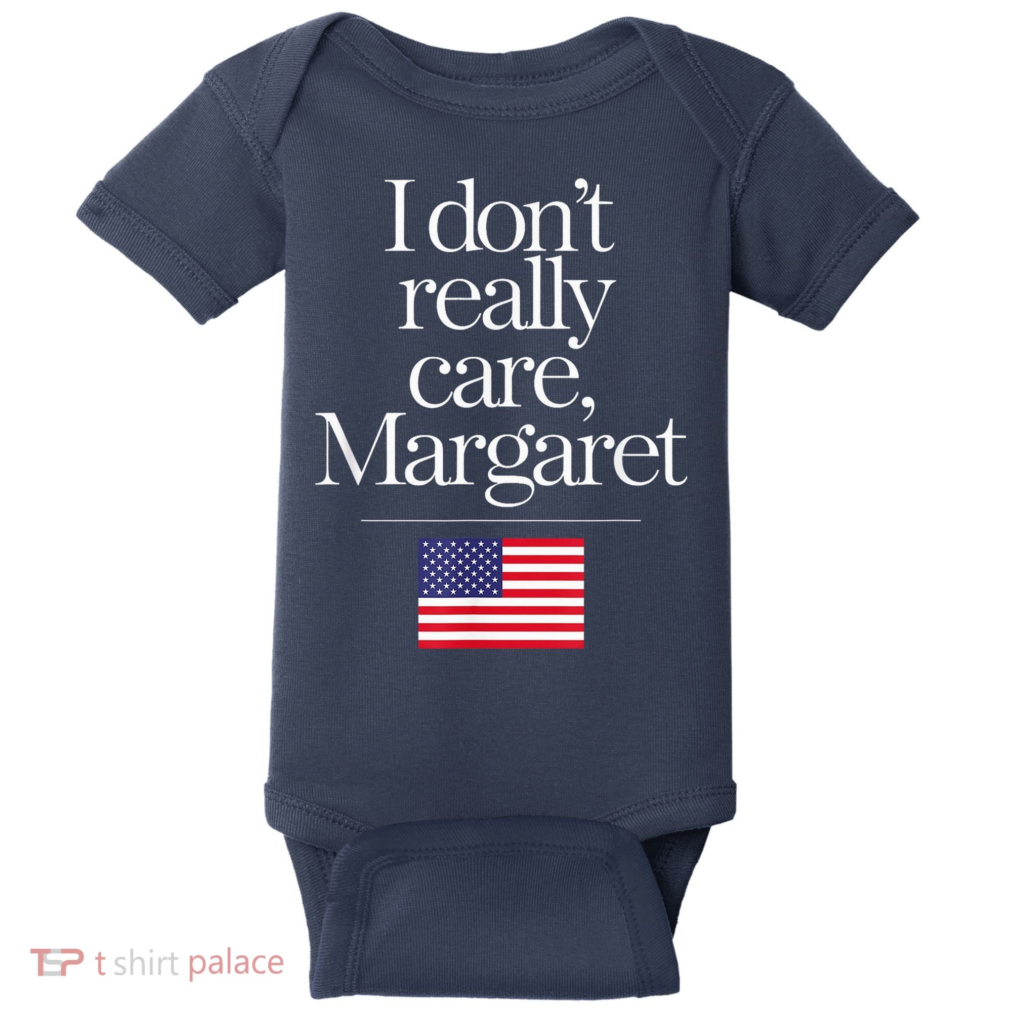 I DonT Really Care Margaret Minimalist Jd Vance Baby Bodysuit