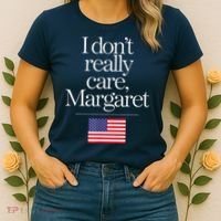 I DonT Really Care Margaret Minimalist Jd Vance Women's T-Shirt thumb 2