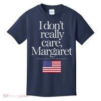 I DonT Really Care Margaret Minimalist Jd Vance Kids T-Shirt thumb 0