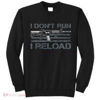 I Don't Run I Reload Funny Gun Owner Pro Guns (ON BACK) Sweatshirt thumb 0