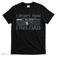 I Don't Run I Reload Funny Gun Owner Pro Guns (ON BACK) T-Shirt thumb 0