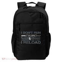 I Don't Run I Reload Funny Gun Owner Pro Guns (ON BACK) Backpack thumb 0