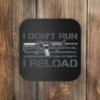 I Don't Run I Reload Funny Gun Owner Pro Guns (ON BACK) Coaster thumb 0