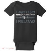 I Don't Run I Reload Funny Gun Owner Pro Guns (ON BACK) Baby Bodysuit thumb 0