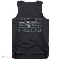 I Don't Run I Reload Funny Gun Owner Pro Guns (ON BACK) Tank Top thumb 0