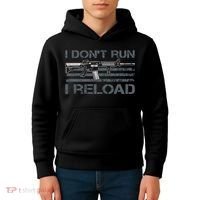 I Don't Run I Reload Funny Gun Owner Pro Guns (ON BACK) Kids Hoodie thumb 4