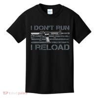 I Don't Run I Reload Funny Gun Owner Pro Guns (ON BACK) Kids T-Shirt thumb 0