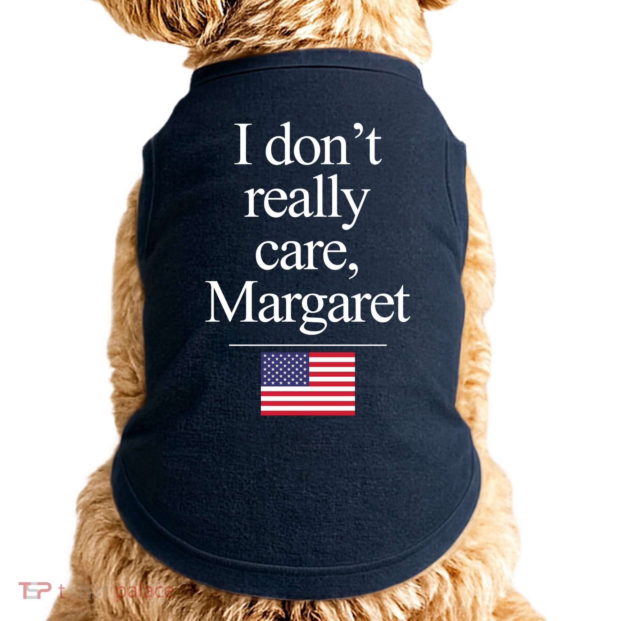 I Dont Really Care Margaret Minimalist Jd Vance Doggie Tank
