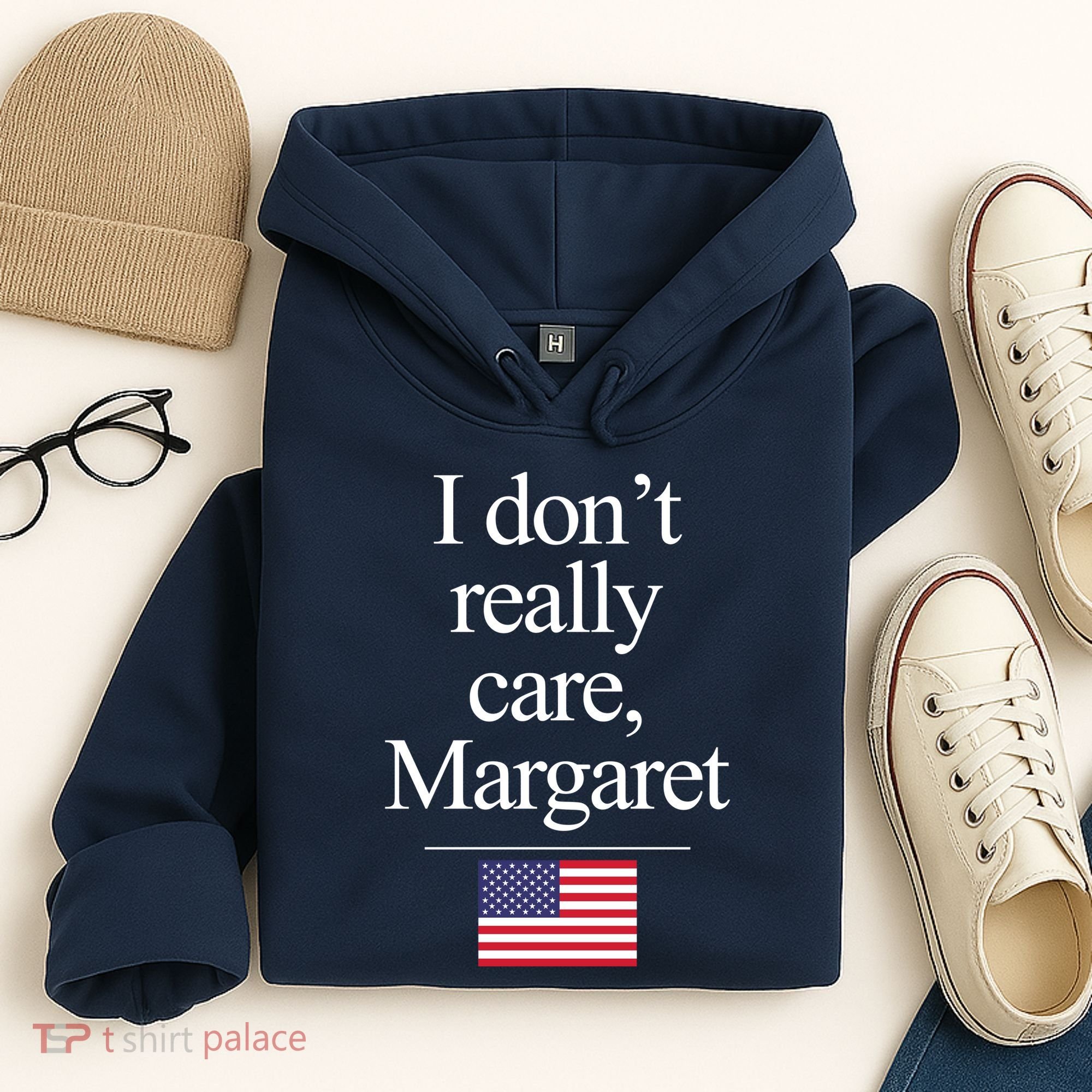 I Dont Really Care Margaret Minimalist Jd Vance Hoodie