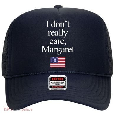 I Dont Really Care Margaret Minimalist Jd Vance Hat