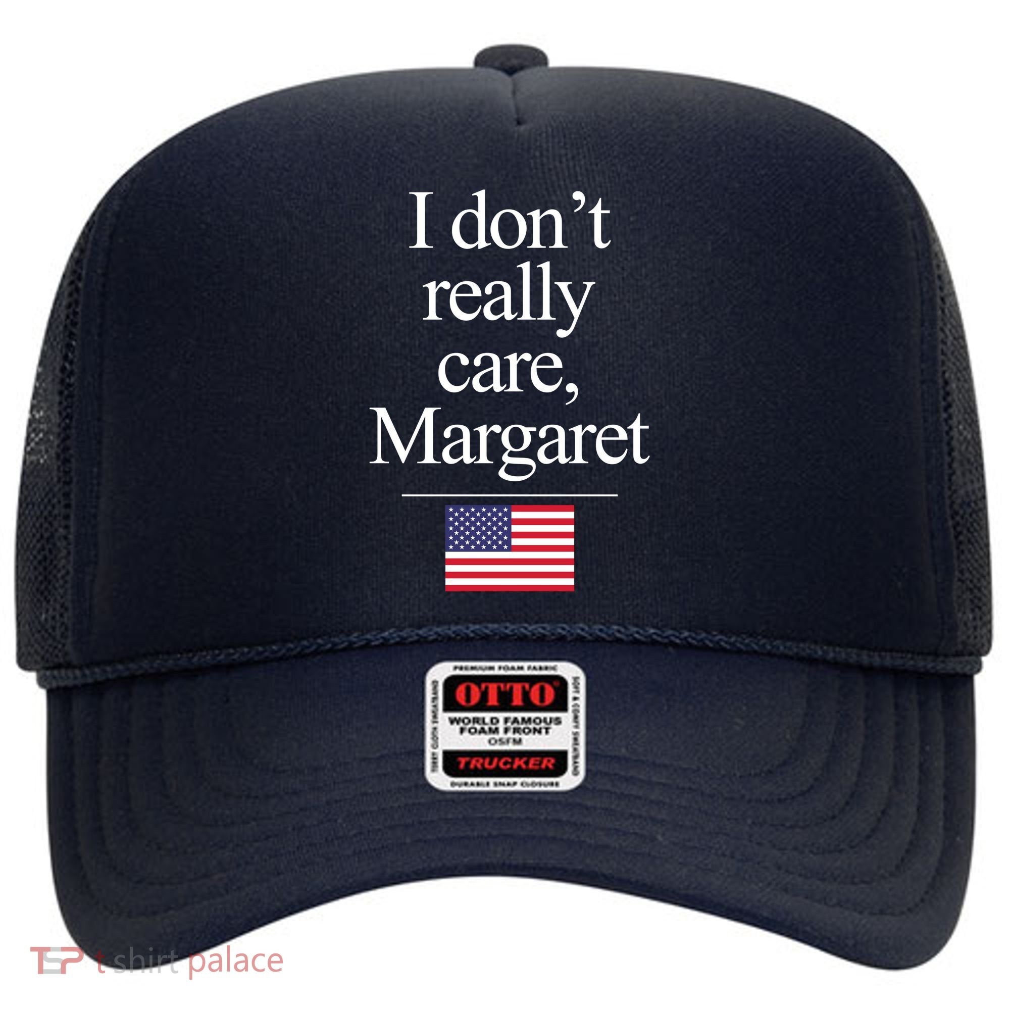 I Dont Really Care Margaret Minimalist Jd Vance Hat