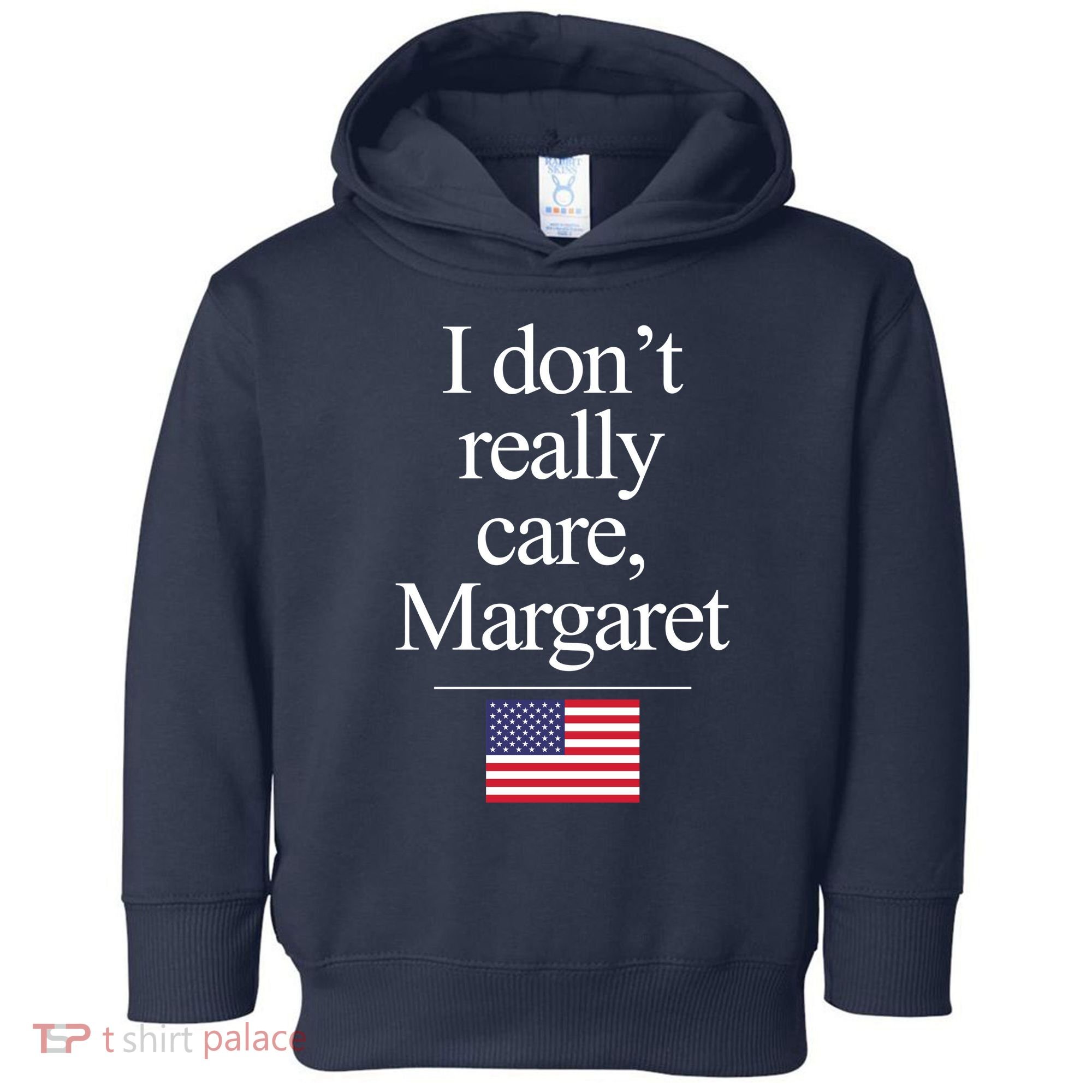 I Dont Really Care Margaret Minimalist Jd Vance Toddler Hoodie