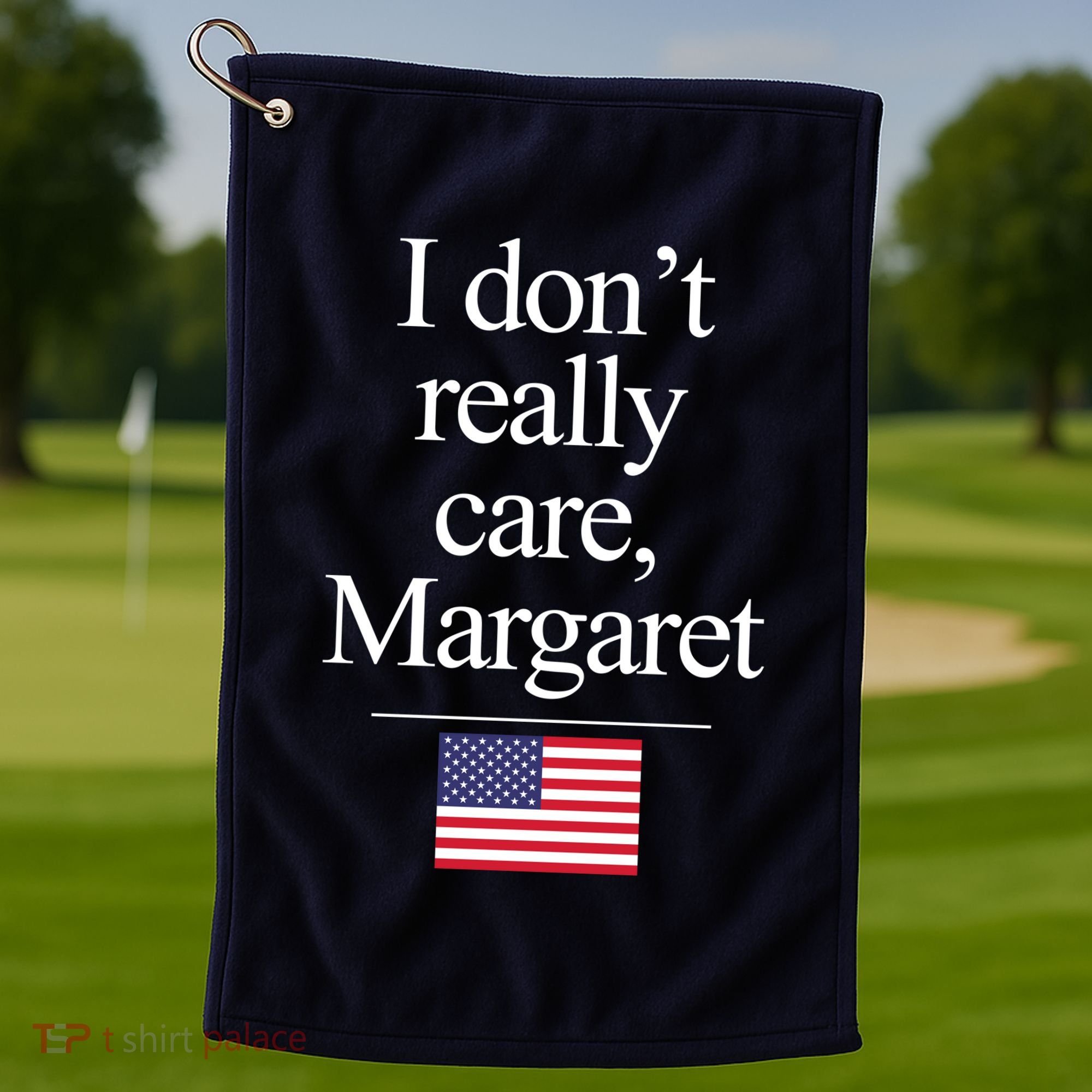 I Dont Really Care Margaret Minimalist Jd Vance Golf Towel