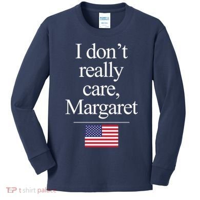 I Dont Really Care Margaret Minimalist Jd Vance Kids Long Sleeve Shirt