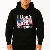 I DonT Really Care Margaret Funny Minimalist Hoodie thumb 2