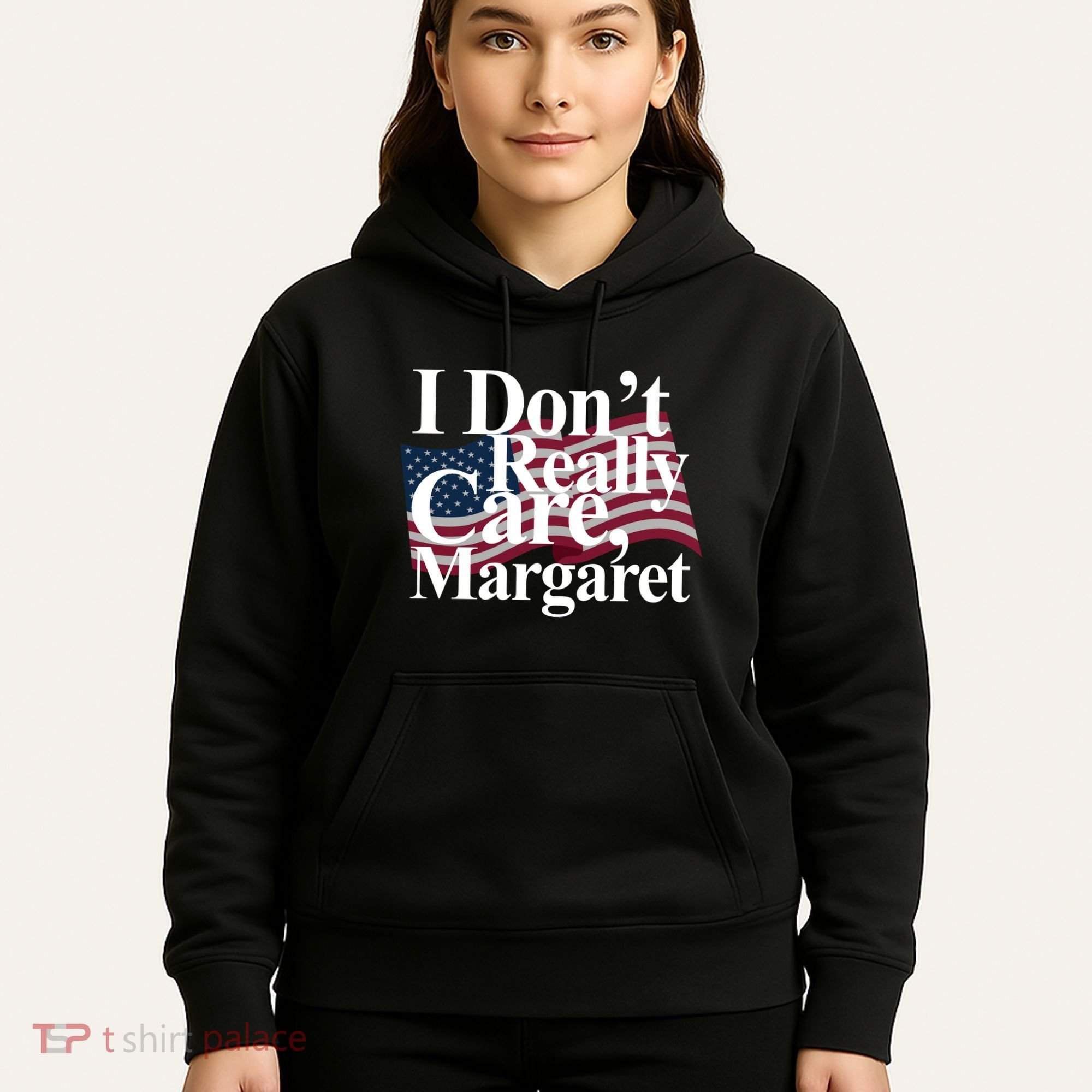 I DonT Really Care Margaret Funny Minimalist Hoodie