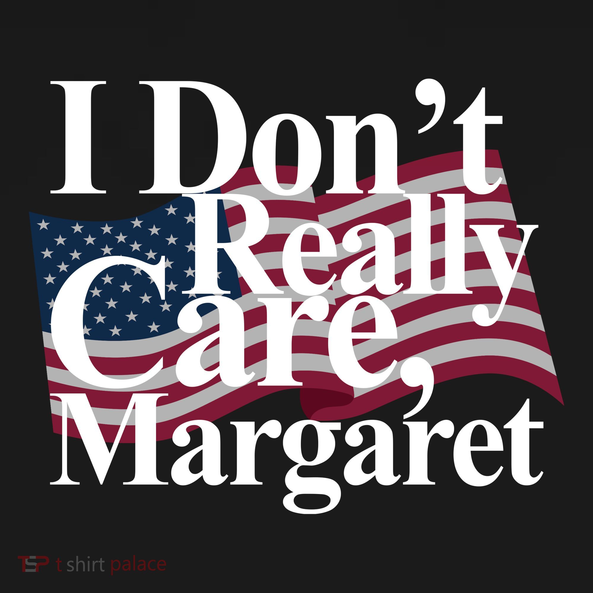 I DonT Really Care Margaret Funny Minimalist Sweatshirt