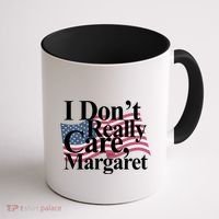 I DonT Really Care Margaret Funny Minimalist Coffee Mug thumb 1