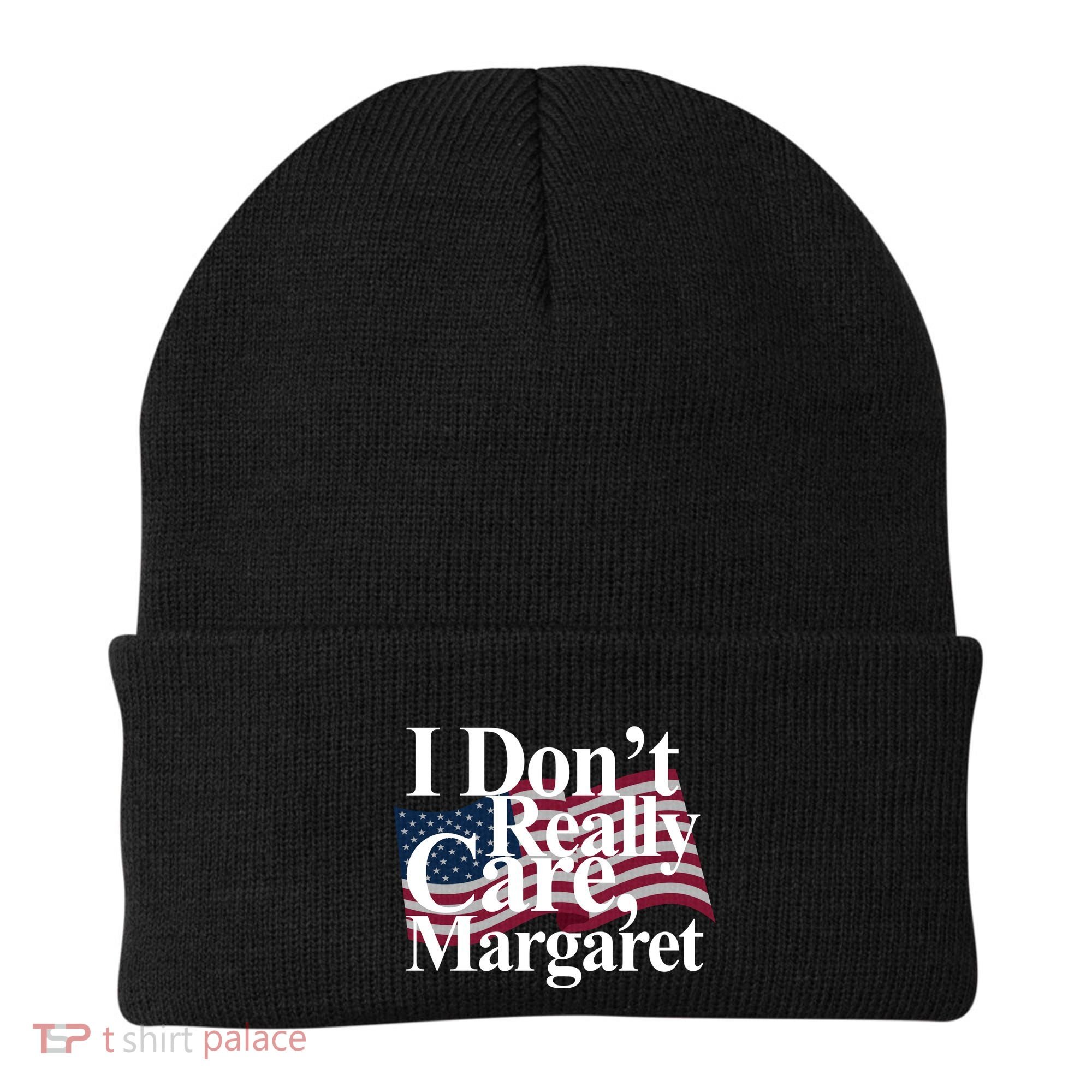 I DonT Really Care Margaret Funny Minimalist Beanie
