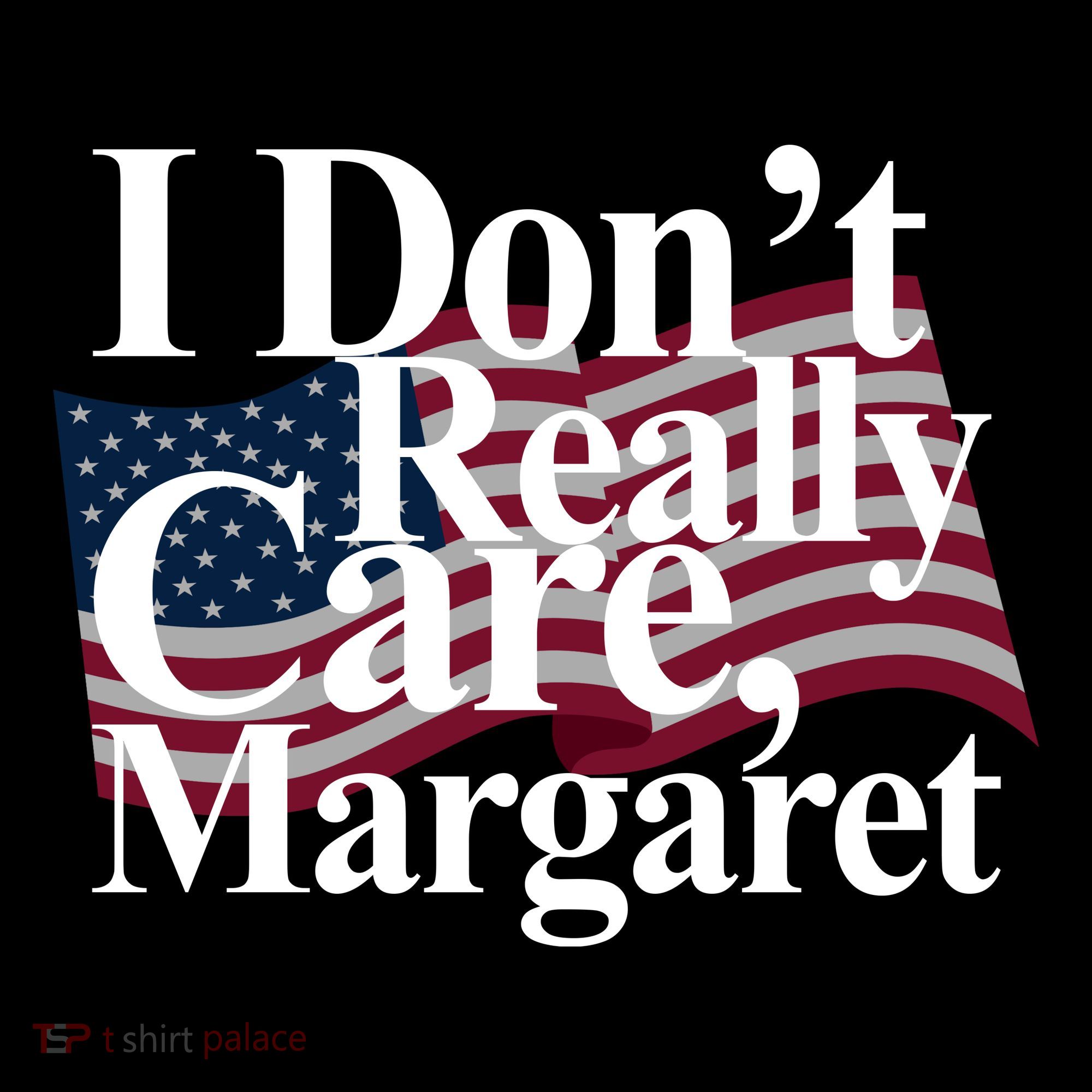 I DonT Really Care Margaret Funny Minimalist Women's Hoodie