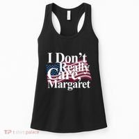I DonT Really Care Margaret Funny Minimalist Women's Tank Top thumb 0