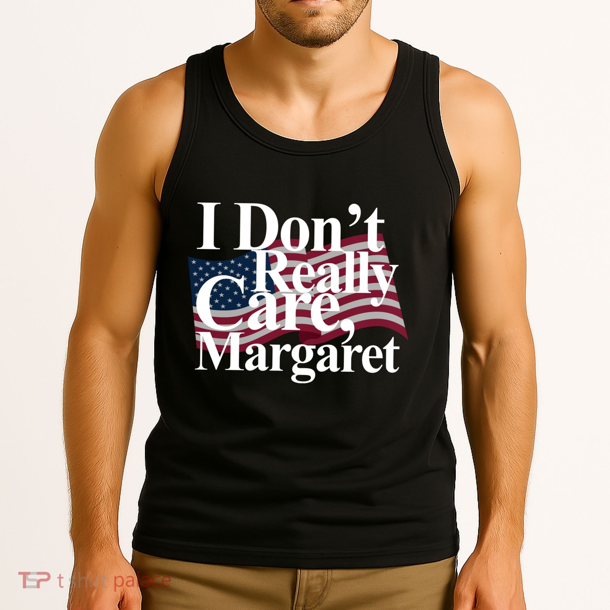 I DonT Really Care Margaret Funny Minimalist Tank Top