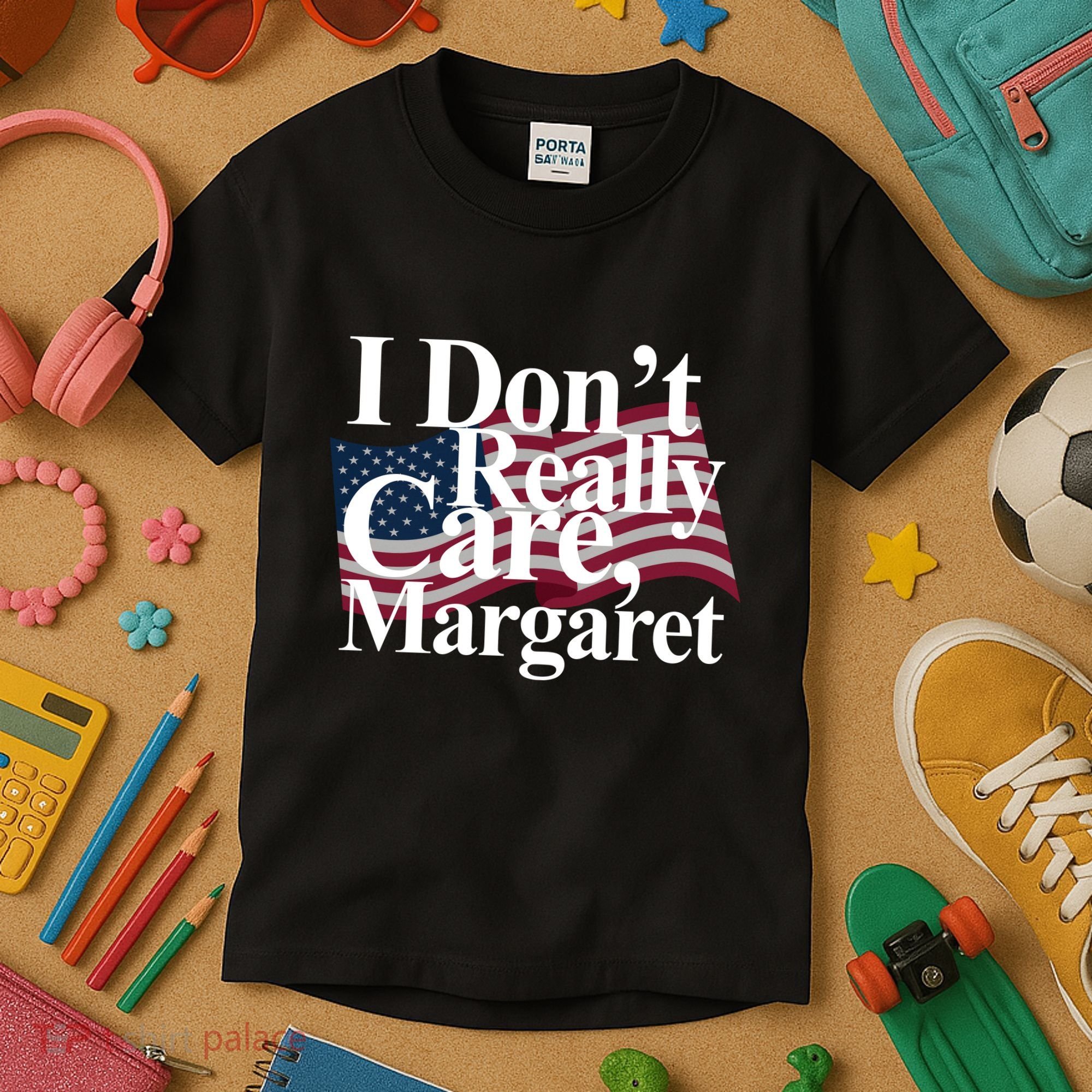 I DonT Really Care Margaret Funny Minimalist Kids T-Shirt