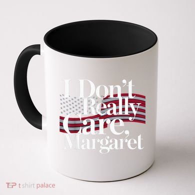 I DonT Really Care Margaret Minimalist Coffee Mug