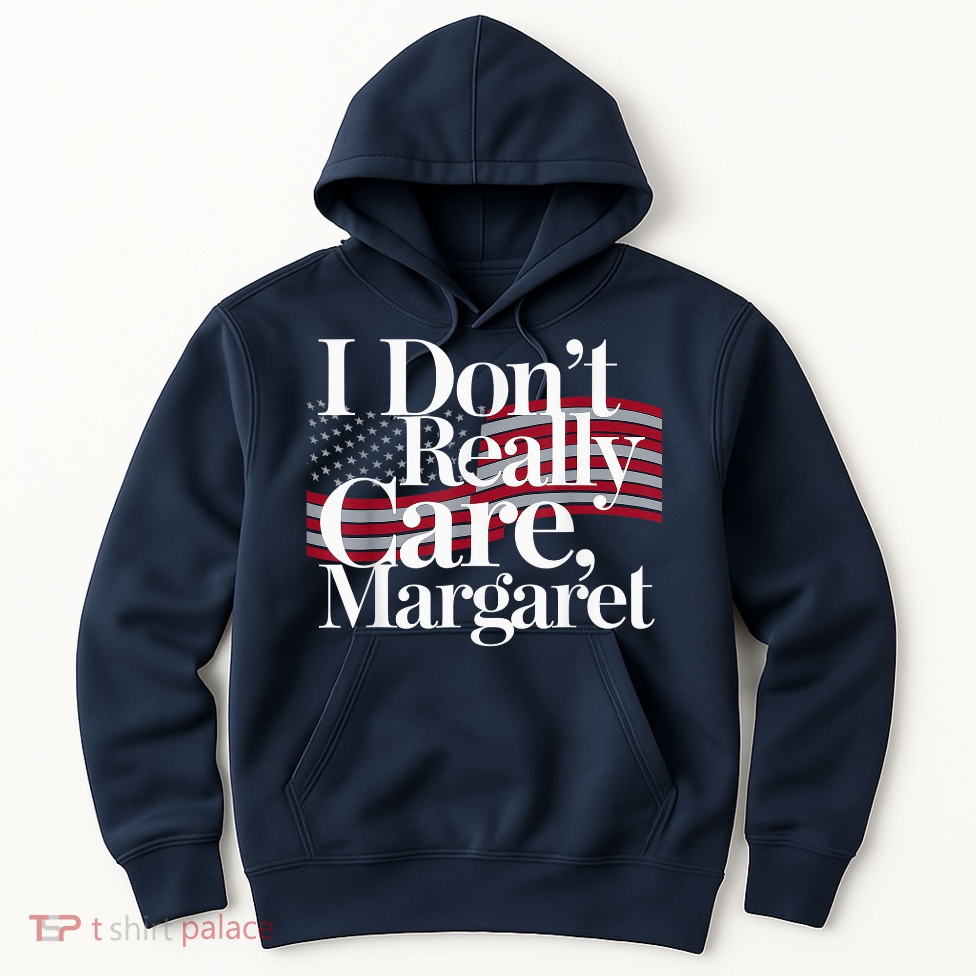 I DonT Really Care Margaret Minimalist Hoodie