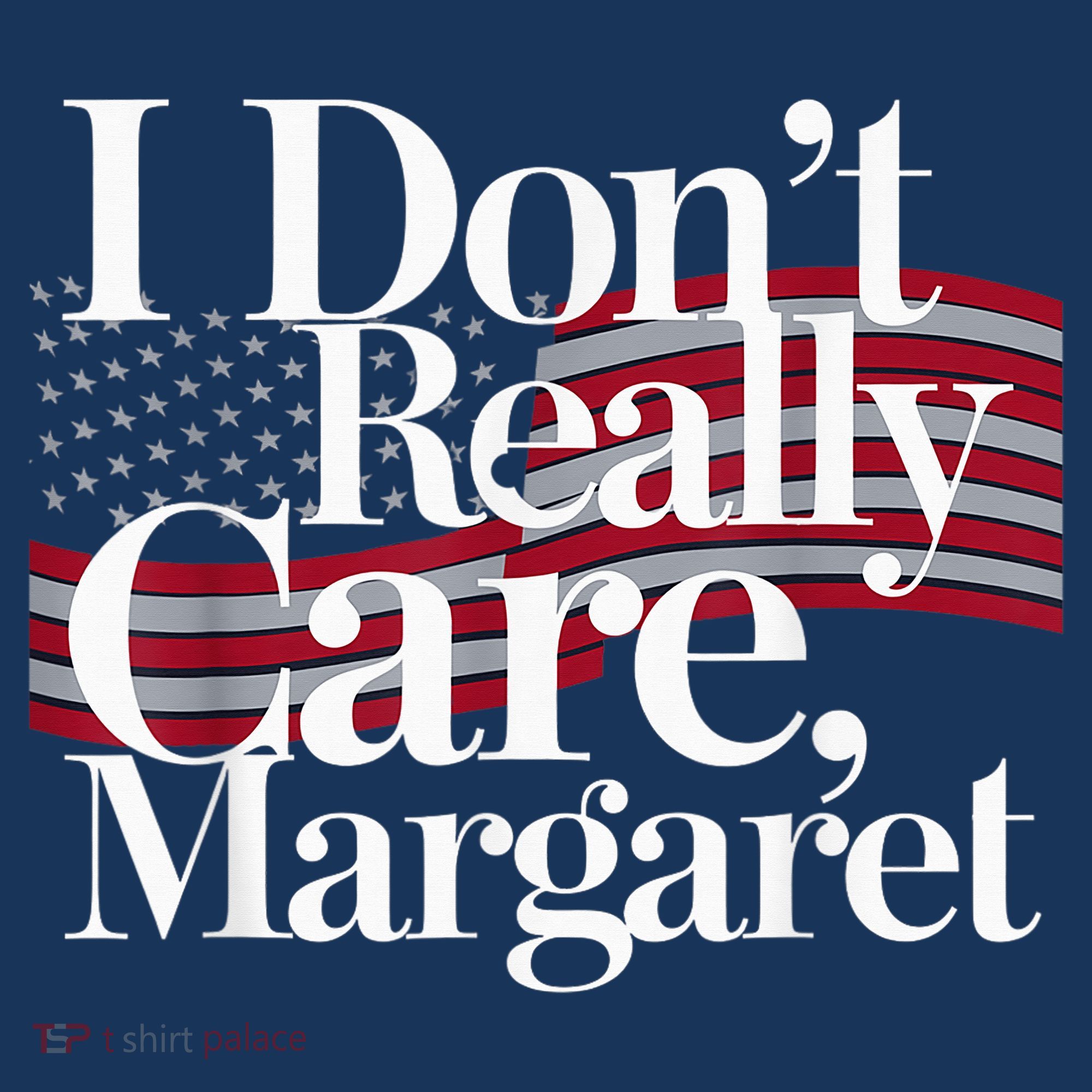 I DonT Really Care Margaret Minimalist Mousepad
