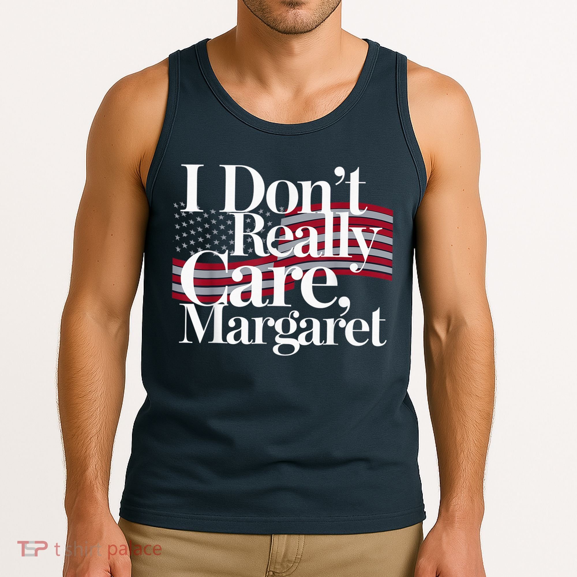 I DonT Really Care Margaret Minimalist Tank Top