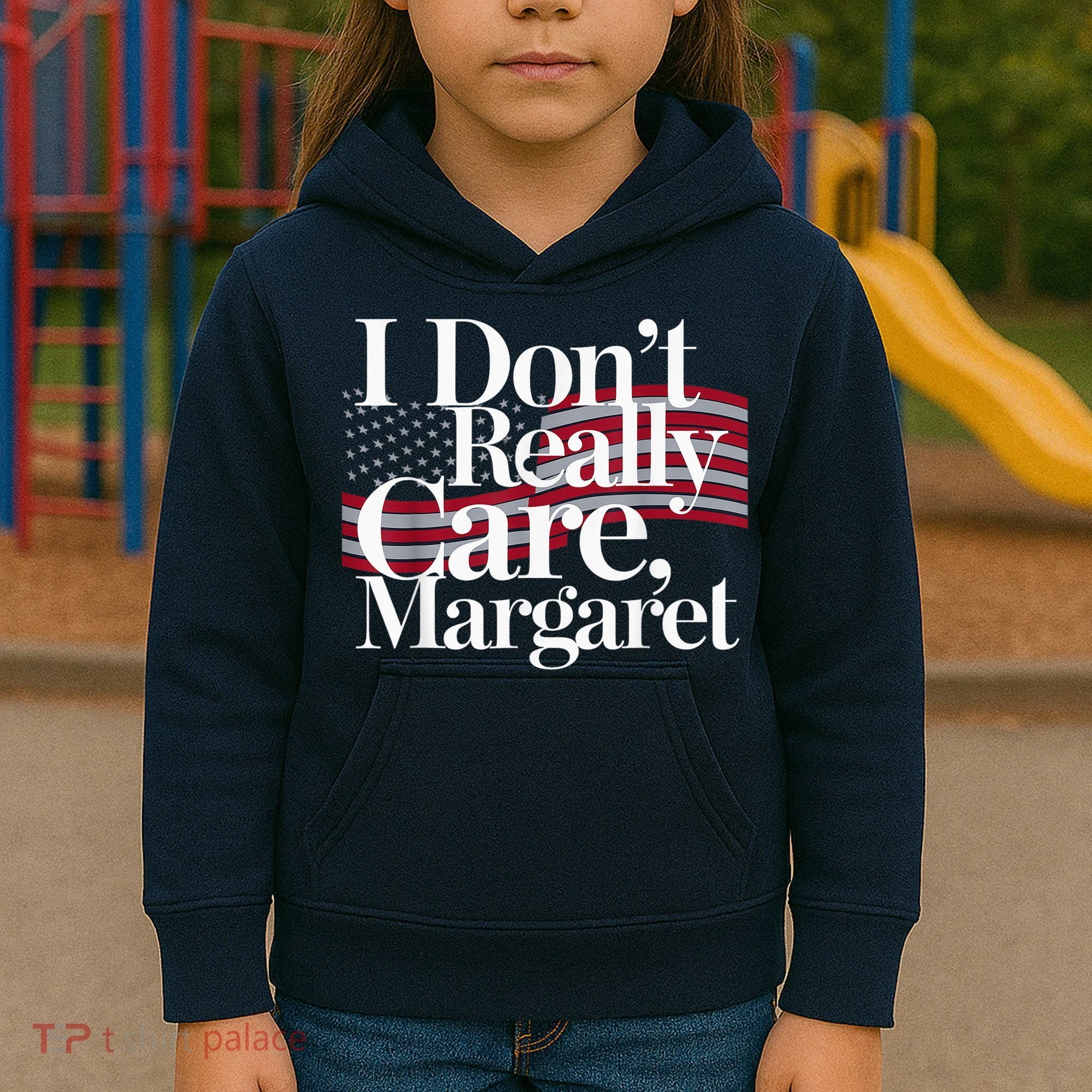 I DonT Really Care Margaret Minimalist Kids Hoodie