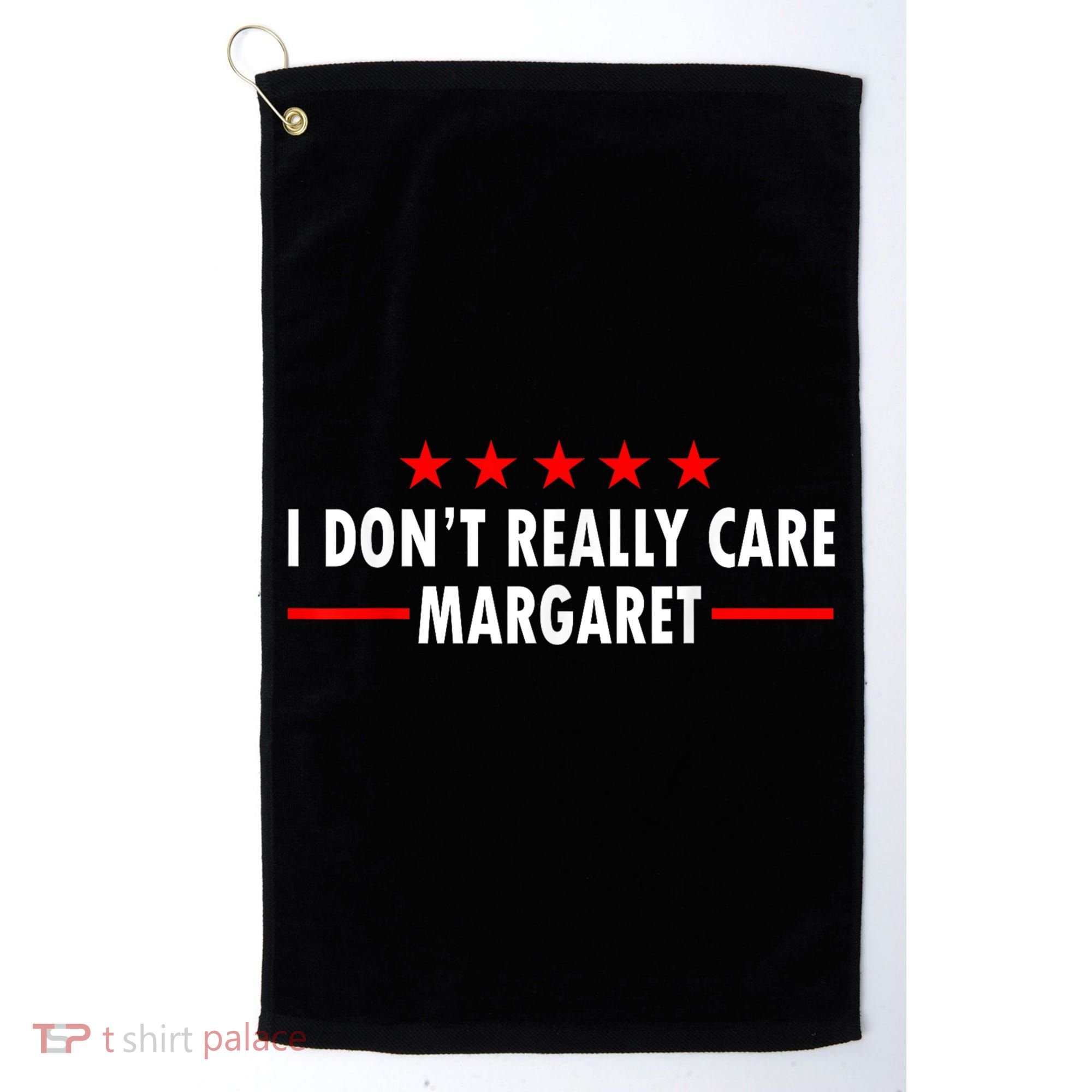 I Don’T Really Care Margaret Jd Vance Funny Minimalist Golf Towel