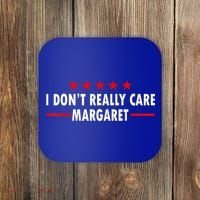 I Don’T Really Care Margaret Jd Vance Funny Minimalist Coaster thumb 0