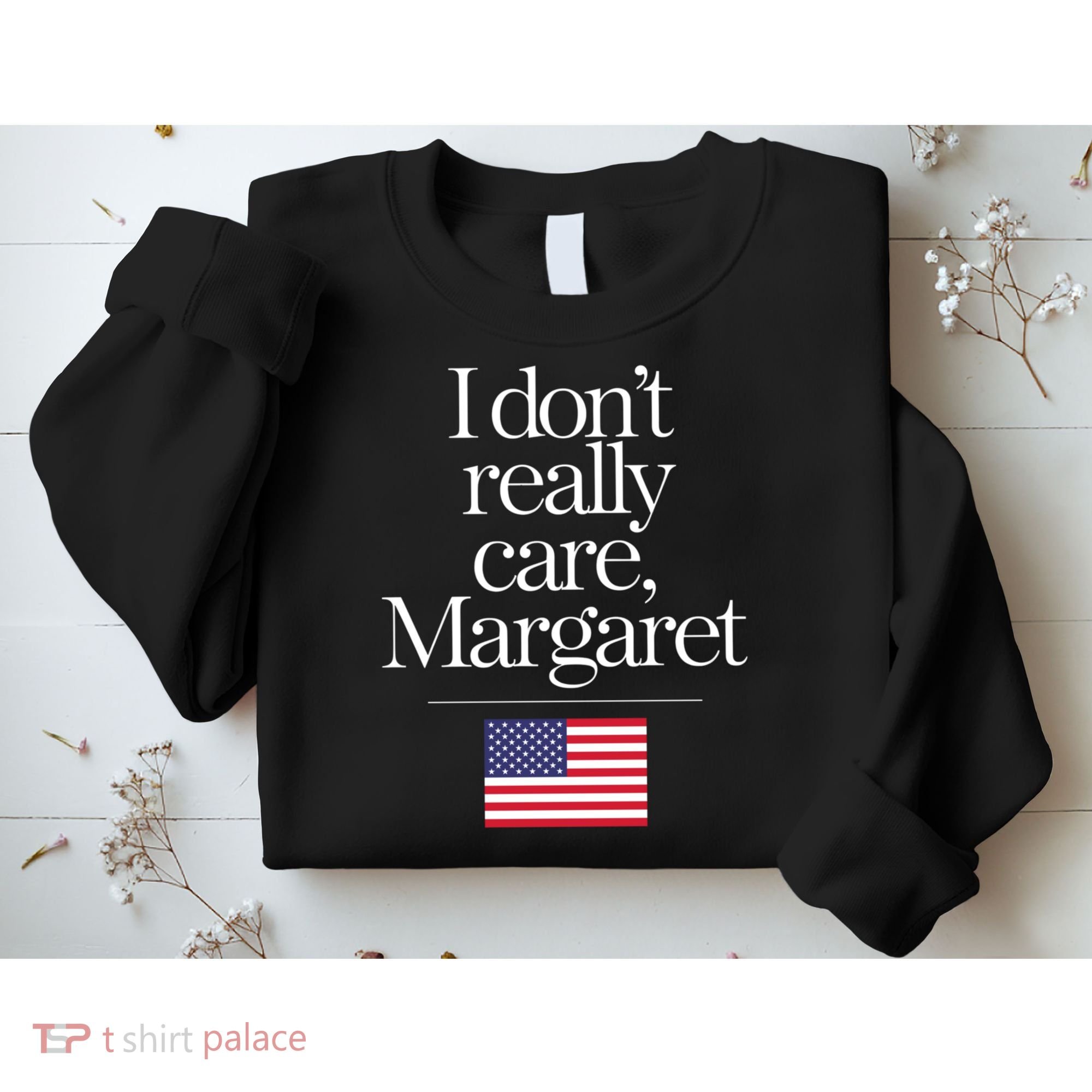 I DonT Really Care Margaret Funny Minimalist Jd Vance Long Sleeve Sweatshirt