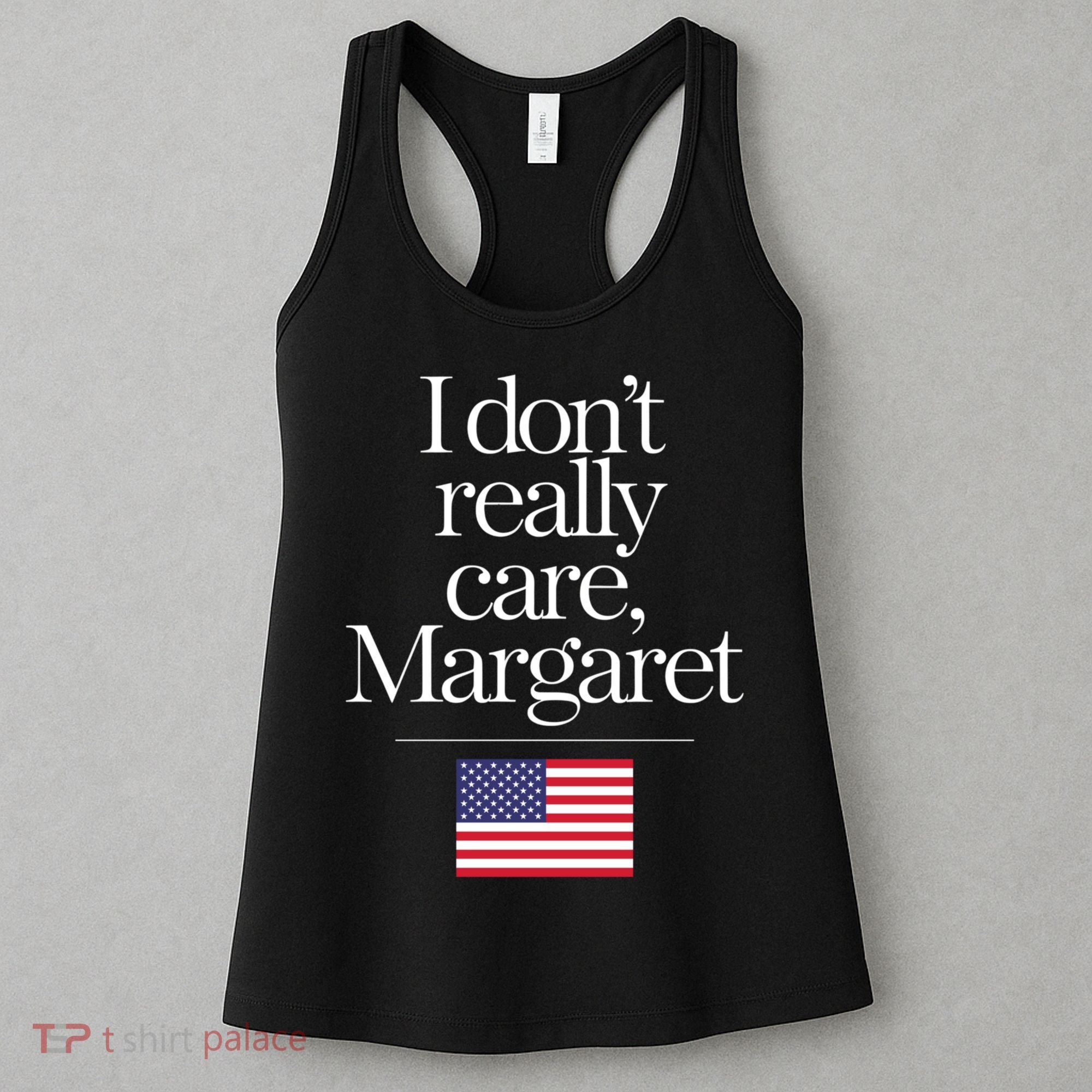 I DonT Really Care Margaret Funny Minimalist Jd Vance Long Sleeve Women's Tank Top