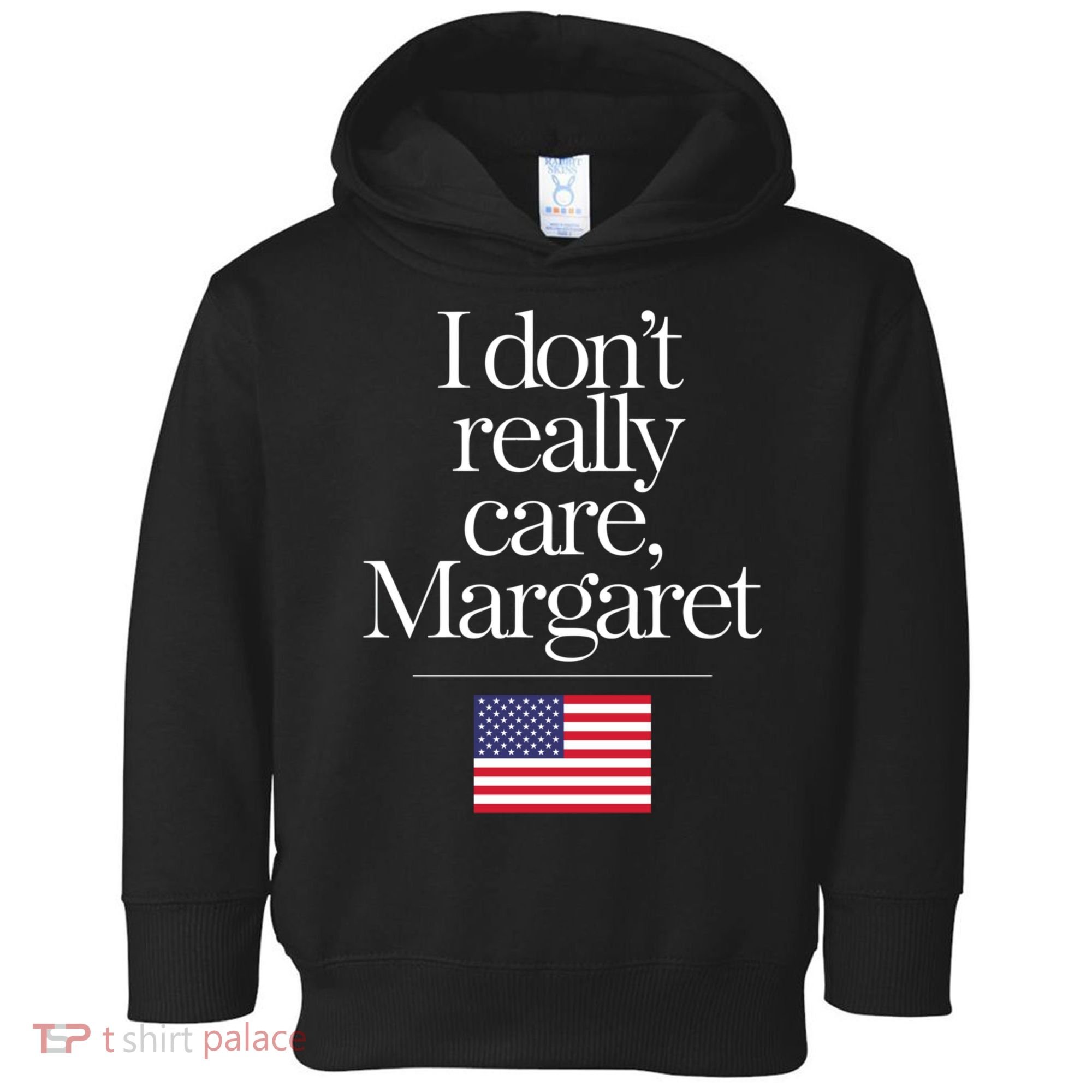 I DonT Really Care Margaret Funny Minimalist Jd Vance Long Sleeve Toddler Hoodie